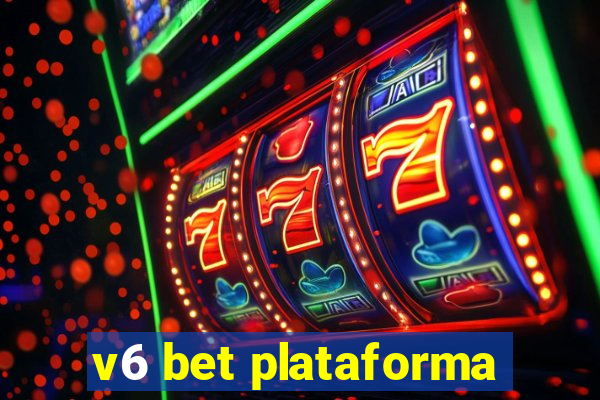 v6 bet plataforma