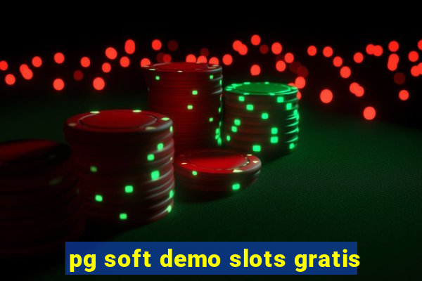 pg soft demo slots gratis