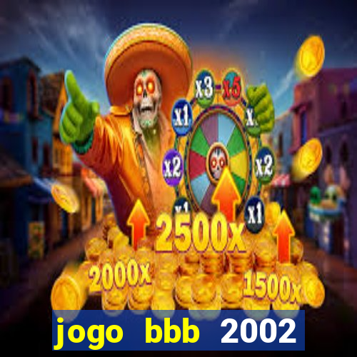 jogo bbb 2002 download android