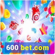 600 bet.com