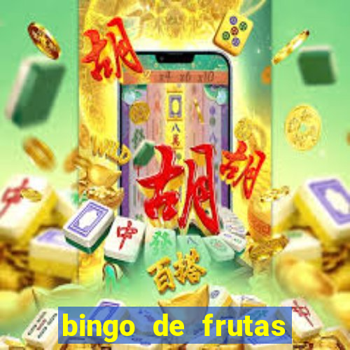 bingo de frutas para imprimir pdf