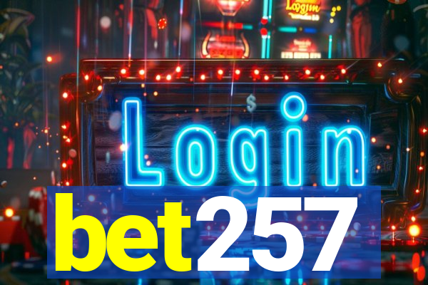 bet257