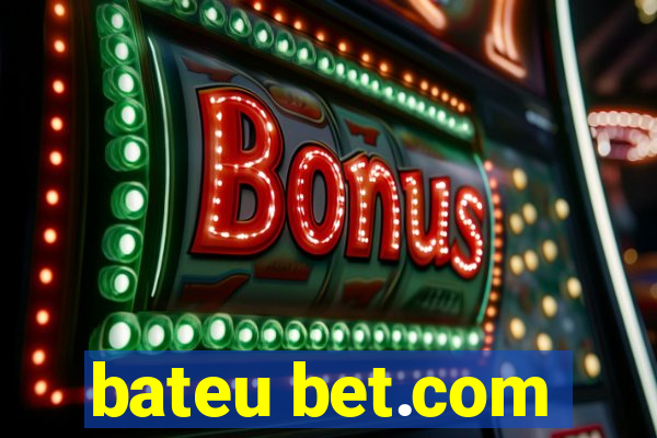 bateu bet.com