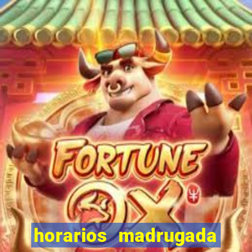 horarios madrugada fortune tiger