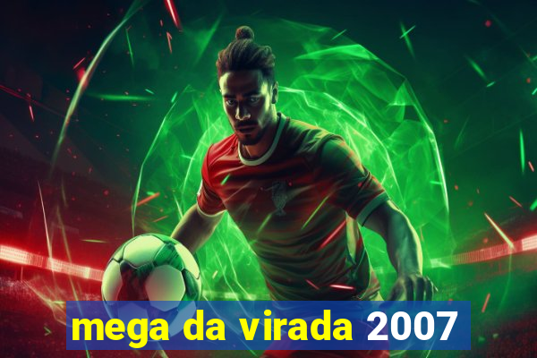 mega da virada 2007