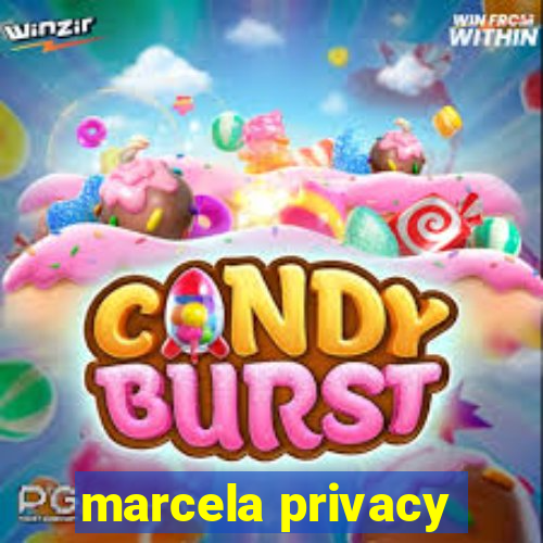 marcela privacy