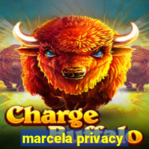 marcela privacy