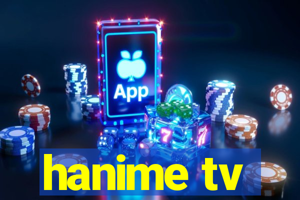 hanime tv