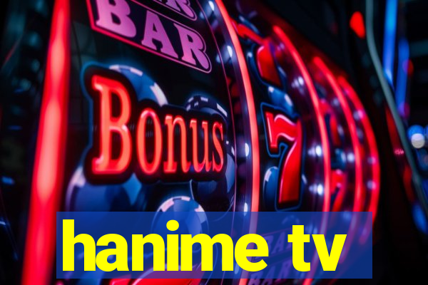 hanime tv