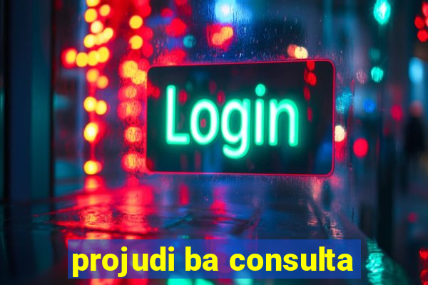 projudi ba consulta