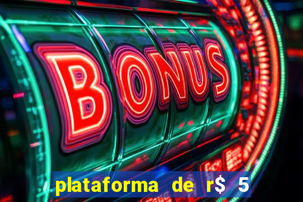 plataforma de r$ 5 para jogar