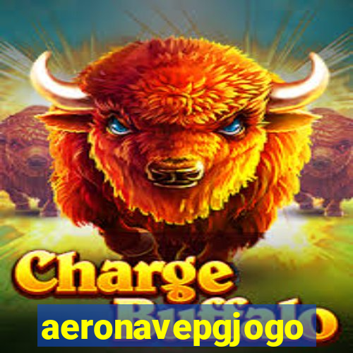 aeronavepgjogo