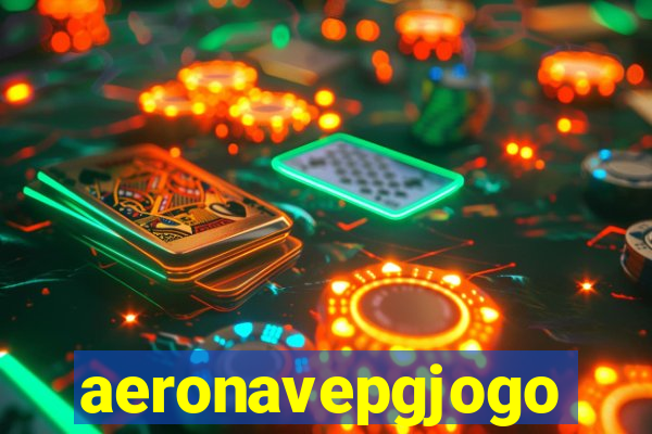 aeronavepgjogo