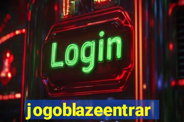 jogoblazeentrar