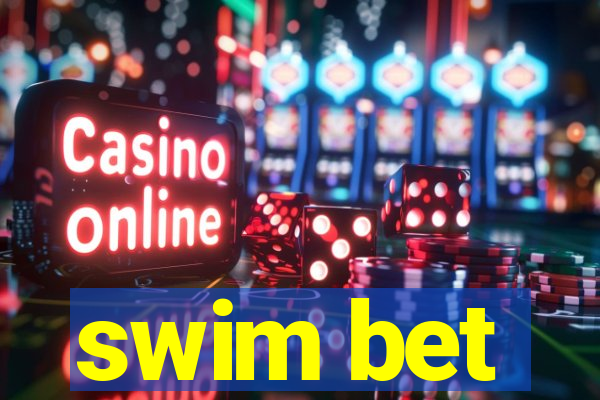 swim bet