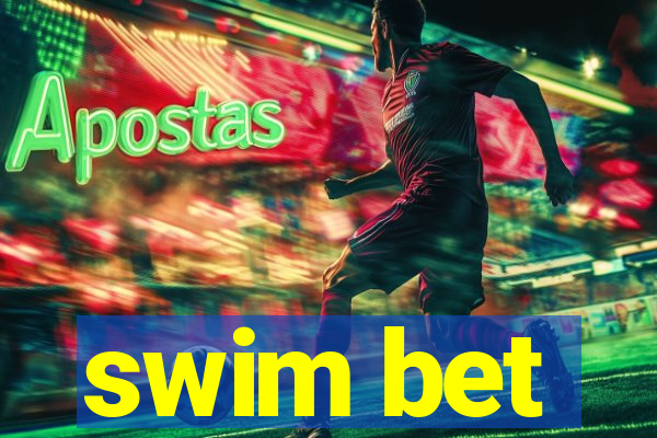 swim bet