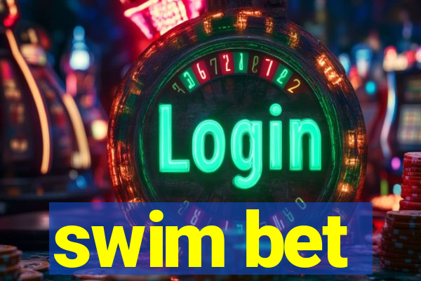 swim bet