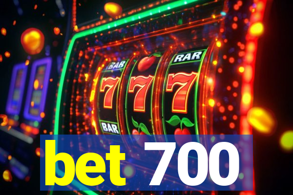 bet 700