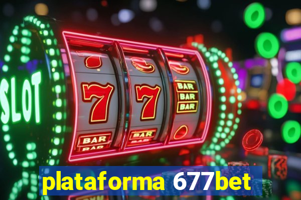 plataforma 677bet