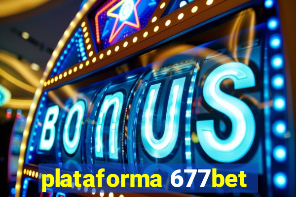 plataforma 677bet