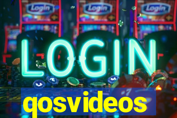 qosvideos