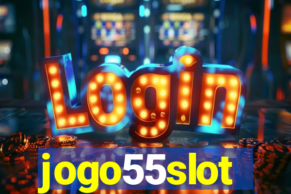 jogo55slot