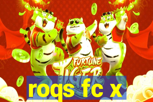 roqs fc x