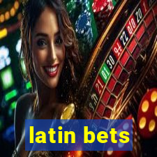 latin bets