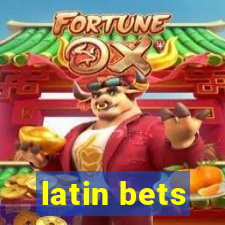 latin bets