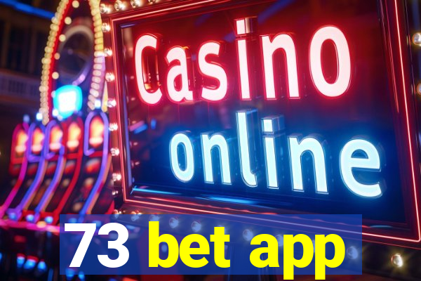 73 bet app