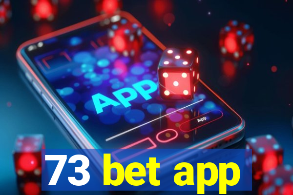 73 bet app