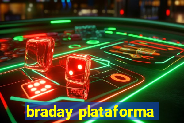 braday plataforma