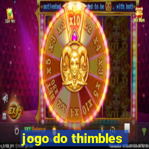 jogo do thimbles