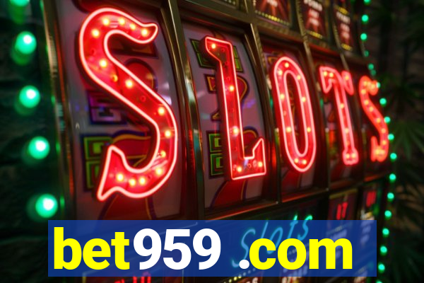 bet959 .com