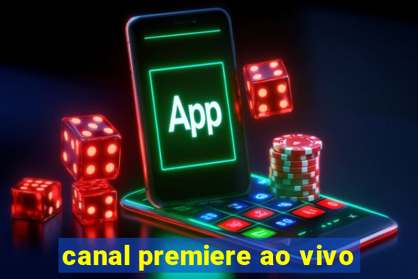 canal premiere ao vivo