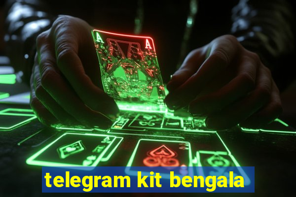 telegram kit bengala