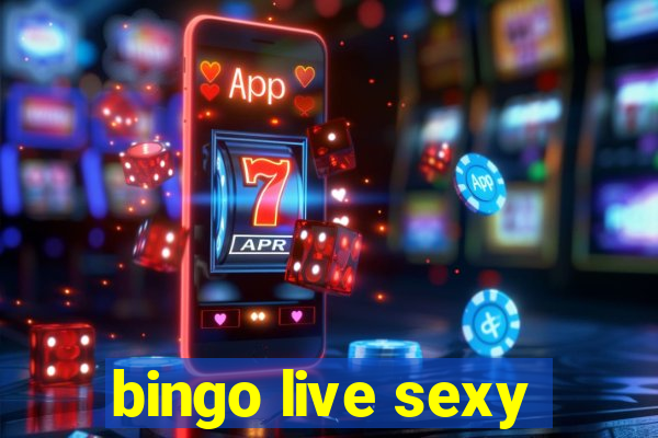 bingo live sexy