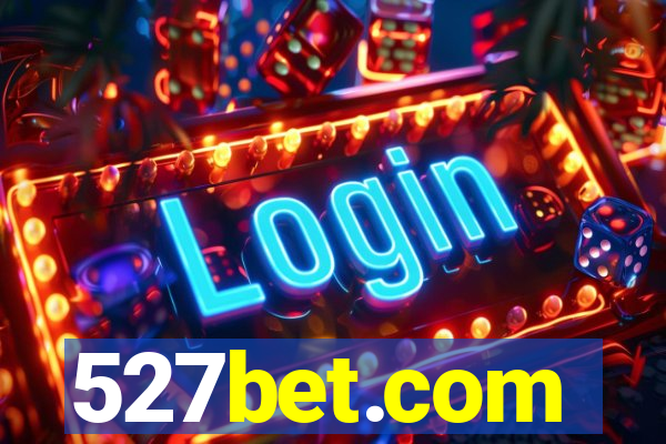 527bet.com