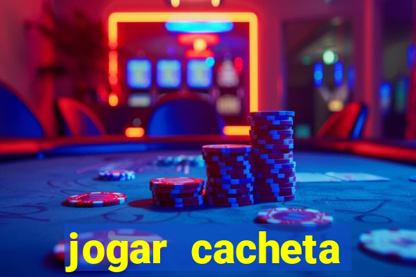 jogar cacheta online valendo dinheiro