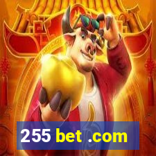 255 bet .com