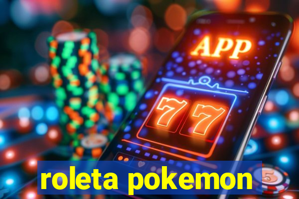 roleta pokemon