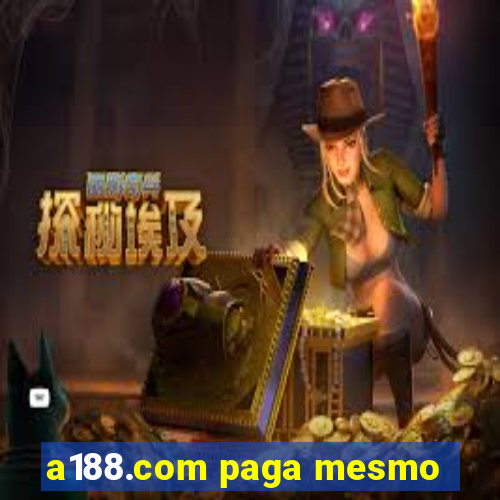 a188.com paga mesmo