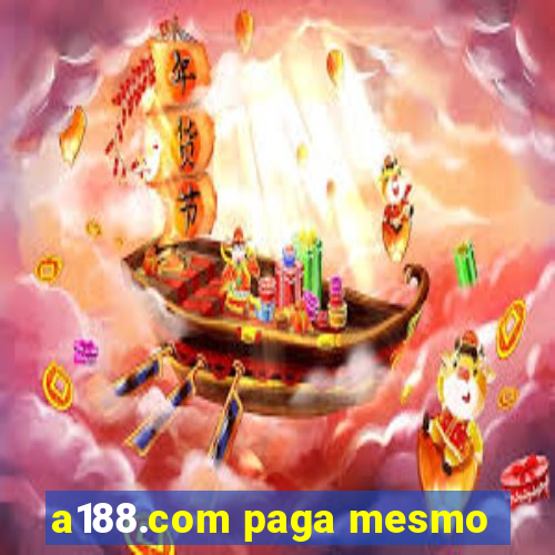 a188.com paga mesmo