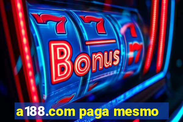 a188.com paga mesmo