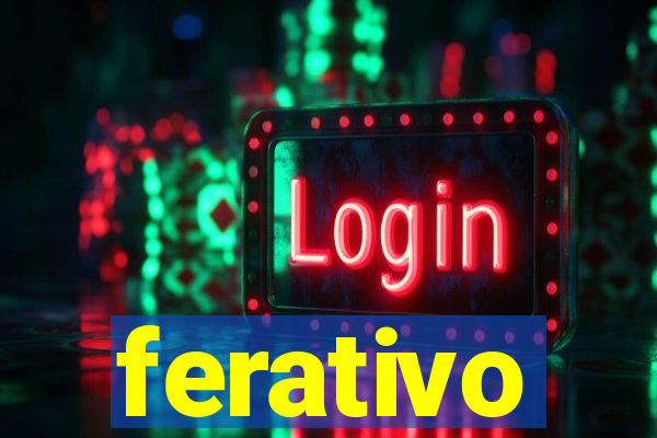 ferativo