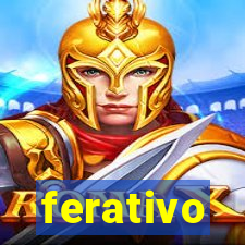 ferativo