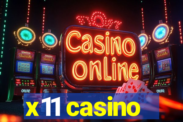 x11 casino