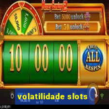 volatilidade slots