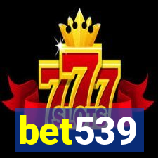 bet539