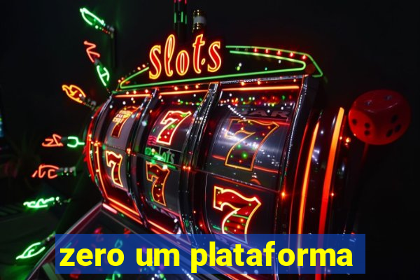 zero um plataforma